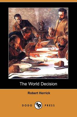 The World Decision (Dodo Press)