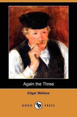 Again the Three (Dodo Press)