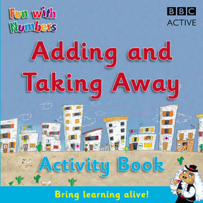 Fun with Numbers: Adding and Taking Away Activity Book