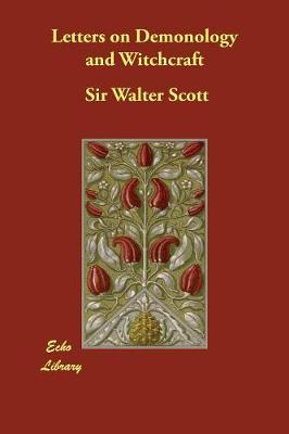 Letters on Demonology and Witchcraft