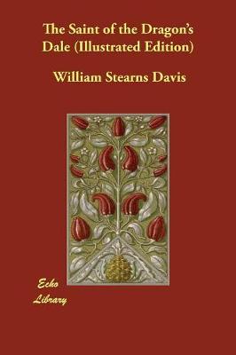 The Saint of the Dragon's Dale (Illustrated Edition)
