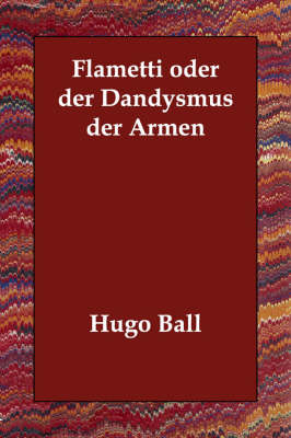 Flametti oder der Dandysmus der Armen