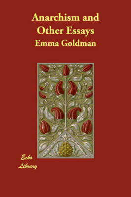 Anarchism and Other Essays