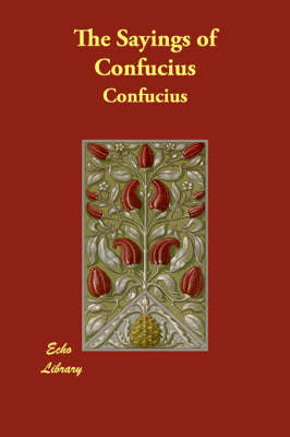 The Sayings of Confucius