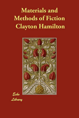 Materials and Methods of Fiction