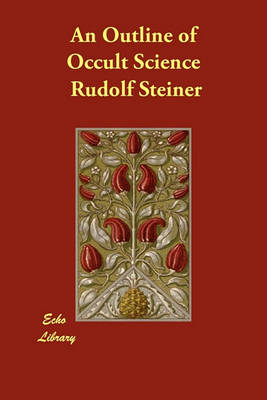 An Outline of Occult Science