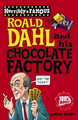 Roald Dahl and His Chocolate Factory