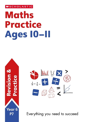 National Curriculum Maths Practice Book for Year 6 by Scholastic