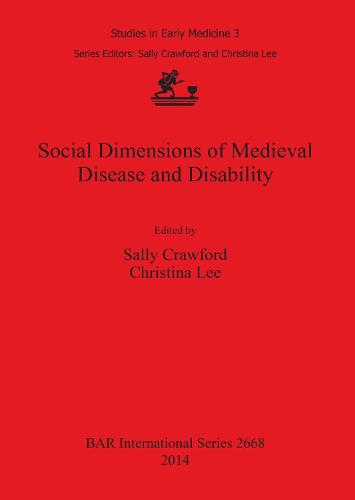 Social Dimensions of Medieval Disease and Disability