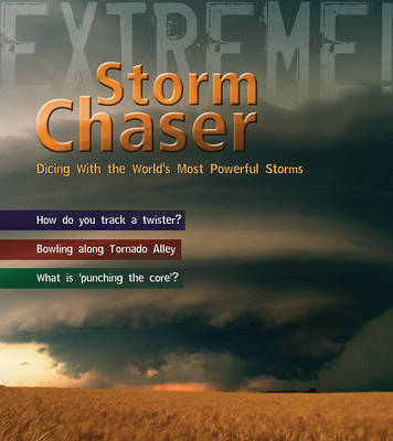 Storm Chaser!