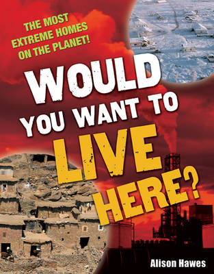 Would you want to live here?