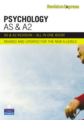 Revision Express AS and A2 Psychology