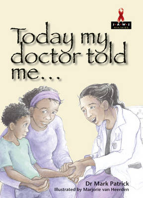 Today my doctor told me