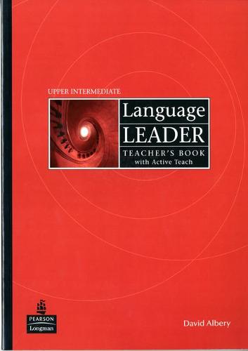 Language Leader Upper Intermediate Teacher's Book and Active Teach Pack
