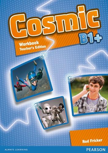 Cosmic B1+ Workbook Teacher's Edition & Audio CDPack