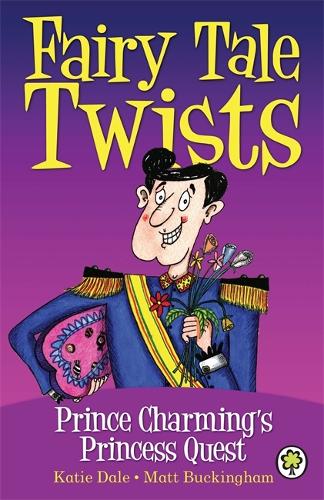 Fairy Tale Twists: Prince Charming`s Princess Quest