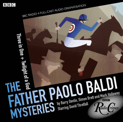 Father Paolo Baldi Mysteries: Three In One & Twilight Of A God