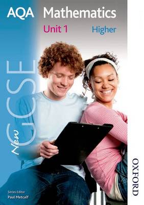 New AQA GCSE Mathematics Unit 1 Higher: Unit 1