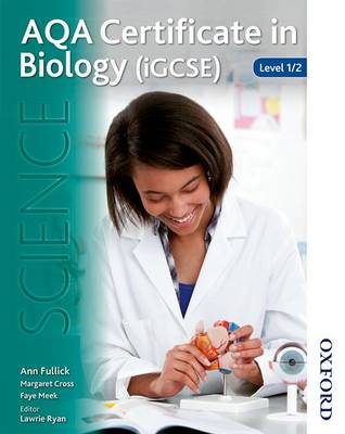 AQA Certificate in Biology (IGCSE) Level 1/2: Level 1/2