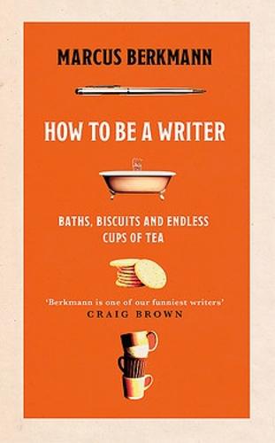 How to Be a Writer