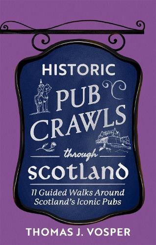 Historic Pub Crawls Through Scotland