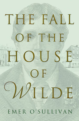 The Fall of the House of Wilde