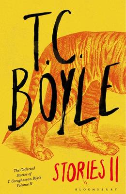T.C. Boyle Stories II: Volume II
