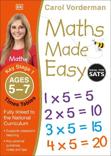 Maths Made Easy: Times Tables, Ages 5-7 (Key Stage 1) by Carol Vorderman