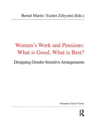 Women's Work and Pensions: What is Good, What is Best?
