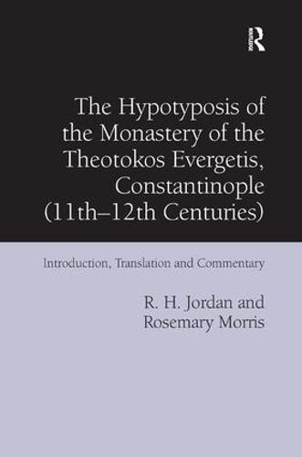 The Hypotyposis of the Monastery of the Theotokos Evergetis, Constantinople (11th–12th Centuries)