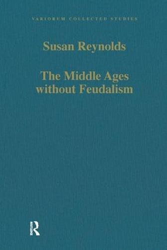 The Middle Ages without Feudalism