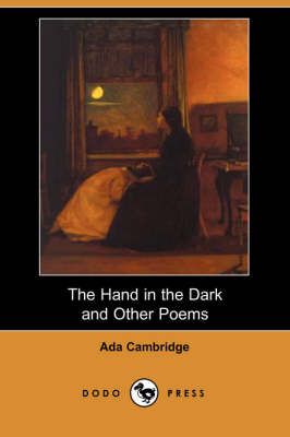 The Hand in the Dark and Other Poems (Dodo Press)