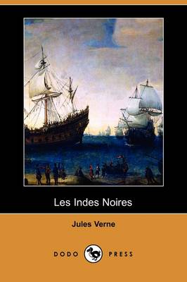 Les Indes Noires (Dodo Press)