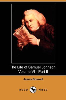 The Life of Samuel Johnson, Volume VI - Part II