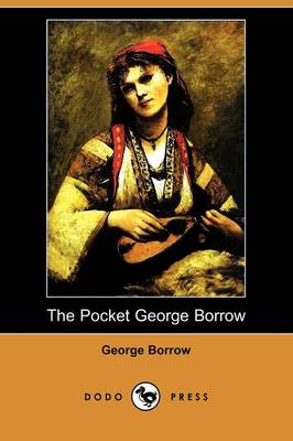 The Pocket George Borrow (Dodo Press)
