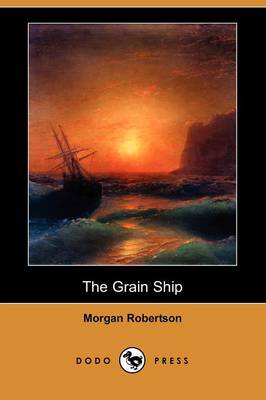 The Grain Ship (Dodo Press)