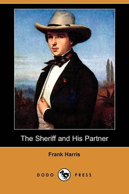 The Sheriff and His Partner (Dodo Press)