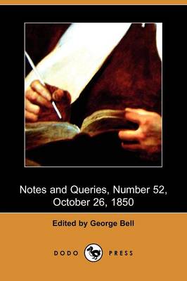 Notes and Queries, Number 52, October 26, 1850 (Dodo Press)