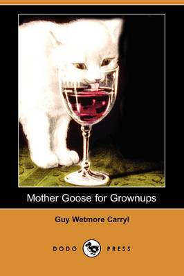 Mother Goose for Grownups (Dodo Press)