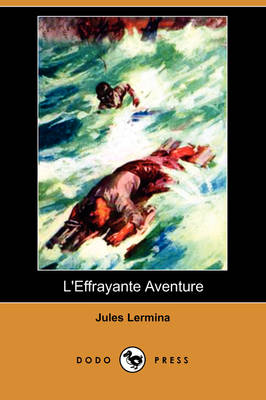 L'Effrayante Aventure (Dodo Press)