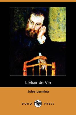 L'Alixir de Vie (Dodo Press)