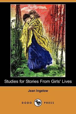 Studies for Stories from Girls' Lives (Dodo Press)
