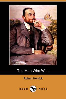 The Man Who Wins (Dodo Press)