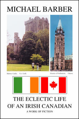 The Eclectic Life of an Irish Canadian