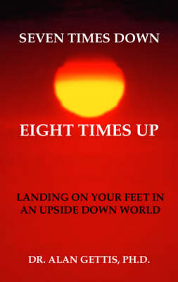 Seven Times Down, Eight Times Up