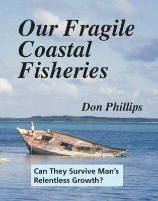 Our Fragile Coastal Fisheries