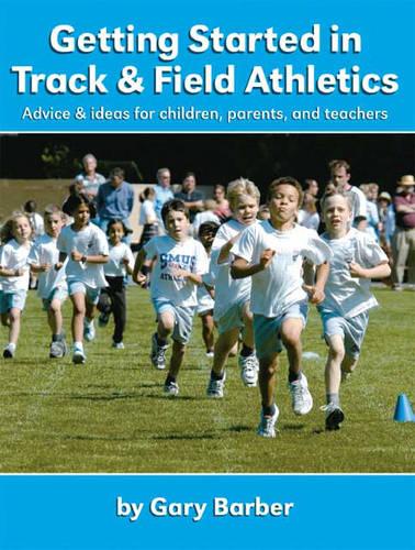 Getting Started in Track and Field Athletics