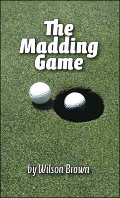 The Madding Game