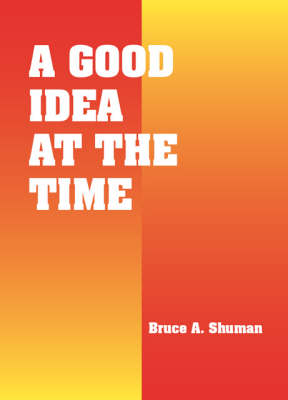 A Good Idea at the Time