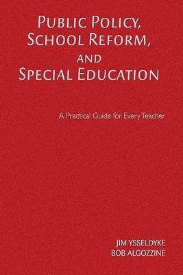 Public Policy, School Reform, and Special Education